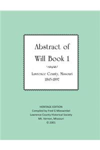 Lawrence County Missouri Abstract of Will Book One