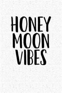 Honeymoon Vibes