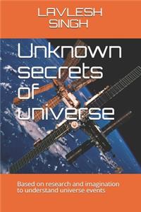 Unknown secrets of universe