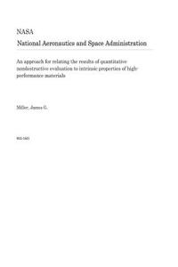 An Approach for Relating the Results of Quantitative Nondestructive Evaluation to Intrinsic Properties of High-Performance Materials