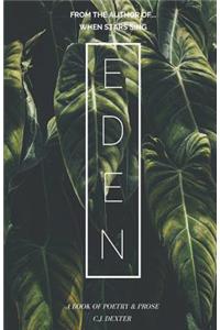 Eden: A Book of Poetry & Prose