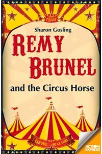 Remy Brunel and the Circus Horse