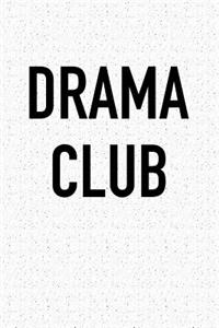 Drama Club