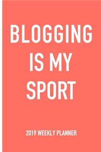 Blogging Is My Sport