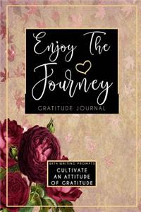 Enjoy The Journey Gratitude Journal