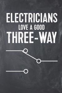 Electricians Love a Good Three-Way
