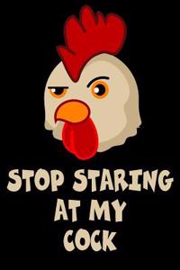 Stop Staring at My Cock