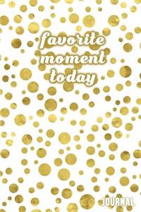 Favorite Moment Today Journal