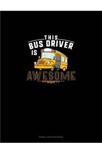 This Bus Driver Is Awesome