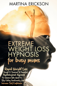 Extreme Weight Loss Hypnosis for Busy Moms