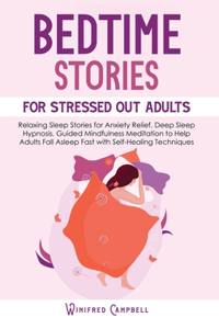 Bedtime Stories for Stressed Out Adults