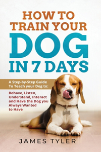 How to Train your Dog in 7 Days