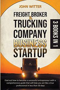 Freight Broker and Trucking Company Business Startup