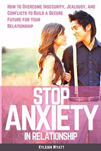 Stop Anxiety in Relationship