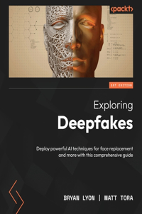 Exploring Deepfakes