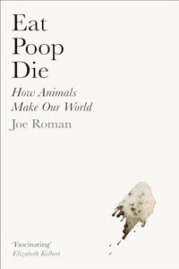 Eat, Poop, Die