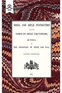 Drill And RIfle Instruction For The Corps Of Rifle Volunteers 1860