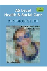 As Level Health & Social Care (for Edexcel) Revision Guide for Unit 1