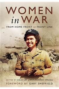 Women in War: From Home Front to Front Line