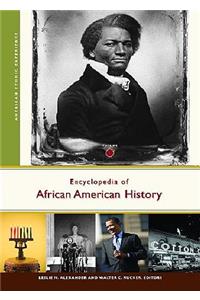 Encyclopedia of African American History [3 Volumes]