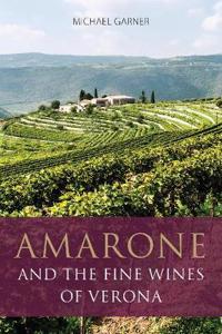 Amarone and the fine wines of Verona