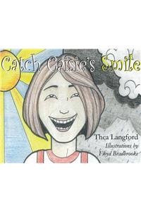 Catch Caisie's Smile