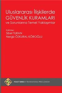 Uluslararasi Iliskilerde Guvenlik Kuramlari Ve Sorunlarina Temel Yaklasimlar