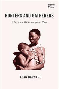 Hunters and Gatherers