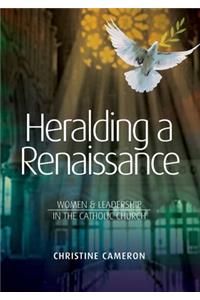 Heralding a Renaissance