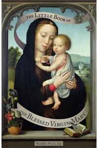 Little Book of the Blessed Virgin Mary