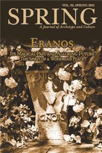 Spring, a Journal of Archetype and Culture, Vol. 92, Spring 2015, Eranos