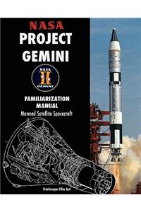 NASA Project Gemini Familiarization Manual Manned Satellite Spacecraft