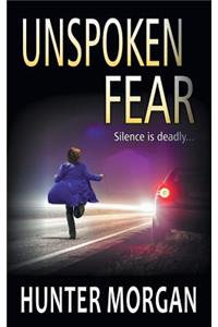 Unspoken Fear