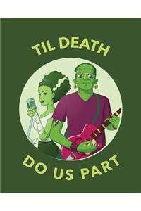 Till Death Do Us Part