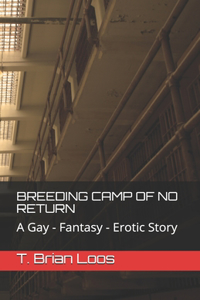 Breeding Camp of No Return