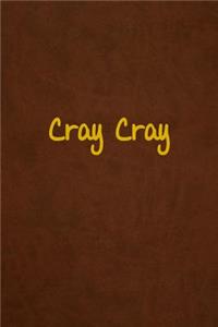 Cray Cray