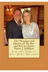 Messages and Quotes of the Rev. and Bro in Christ; Pastor J. Milliken