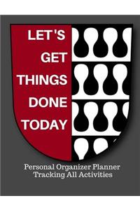 Let's Get Things Done Today
