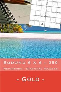 Sudoku 6 X 6 - 250 Neighbors - Diagonal Puzzles - Gold