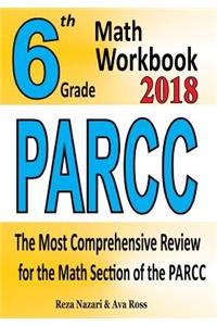 6th Grade PARCC Math Workbook 2018