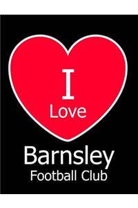 I Love Barnsley Football Club