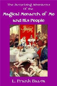 Surprising Adventures of the Magical Monarch of Mo and His People