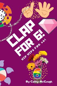 Clap for 6! Book 6!