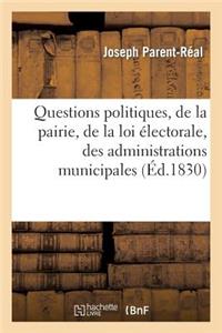 Questions Politiques, de la Pairie, de la Loi Électorale, Des Administrations Municipales
