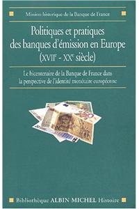 Politiques Et Pratiques Des Banques D'Emission En Europe (Xviie-Xxe Siecle)