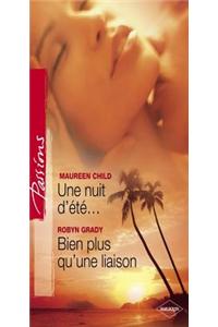 Une Nuit D'Ete... - Bien Plus Qu'une Liaison (Harlequin Passions)