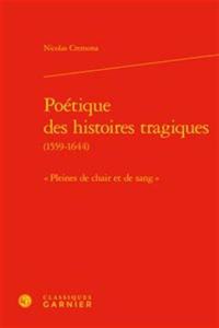 Poetique Des Histoires Tragiques