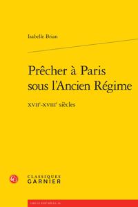 Precher a Paris Sous l'Ancien Regime