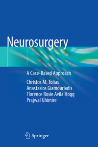 Neurosurgery: A Case-Based Approach