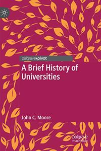 A Brief History of Universities